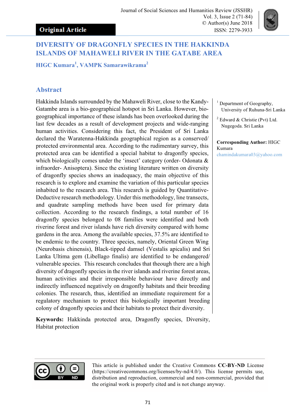 DIVERSITY of DRAGONFLY SPECIES in the HAKKINDA ISLANDS of MAHAWELI RIVER in the GATABE AREA HIGC Kumara1, VAMPK Samarawikrama2