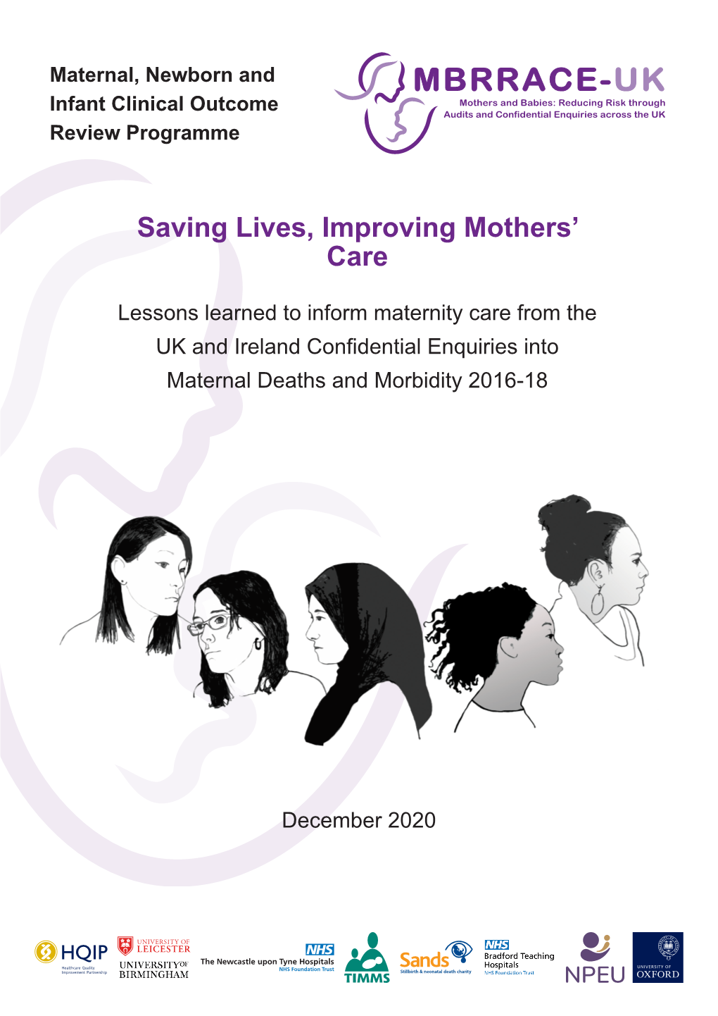 Saving Lives, Improving Mothers' Care Report