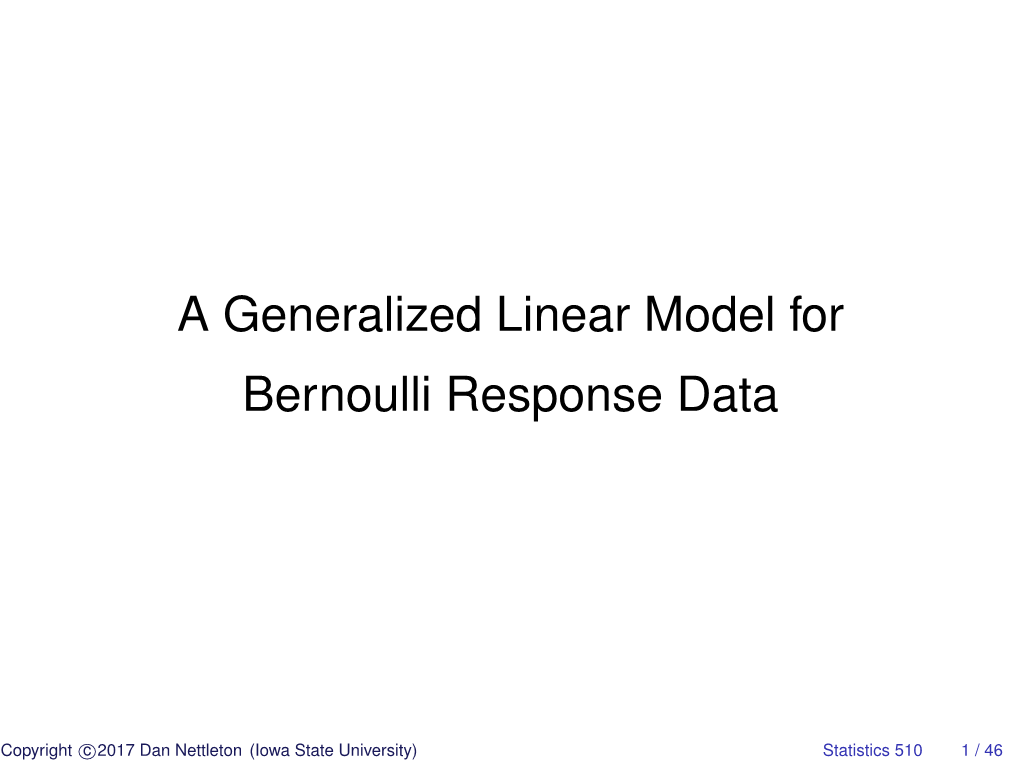 A Generalized Linear Model for Bernoulli Response Data