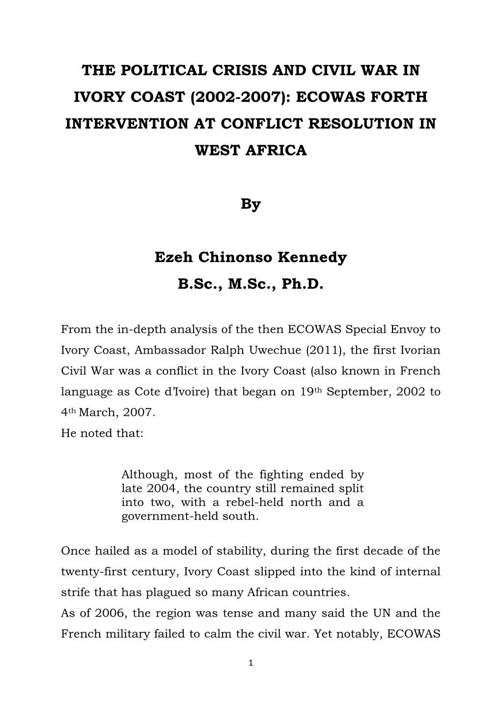The Political Crisis and Civil War in Ivory Coast (2002-2007): Ecowas Forth Intervention at Conflict Resolution in West Africa