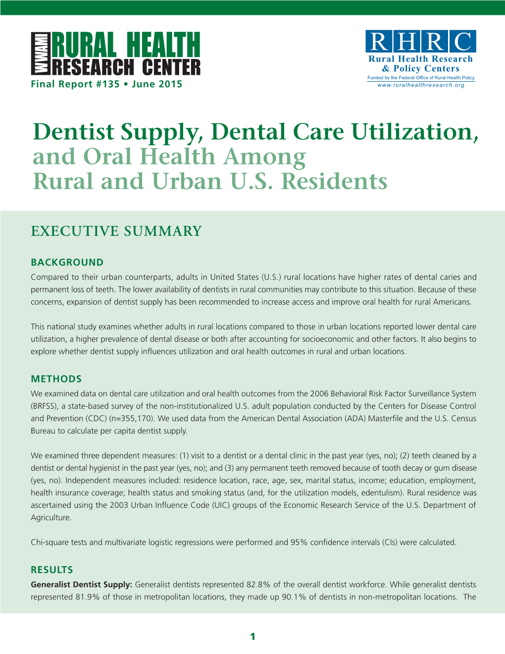 Dentist Supply, Dental Care Utilization, and Oral Health Among Rural and Urban U.S