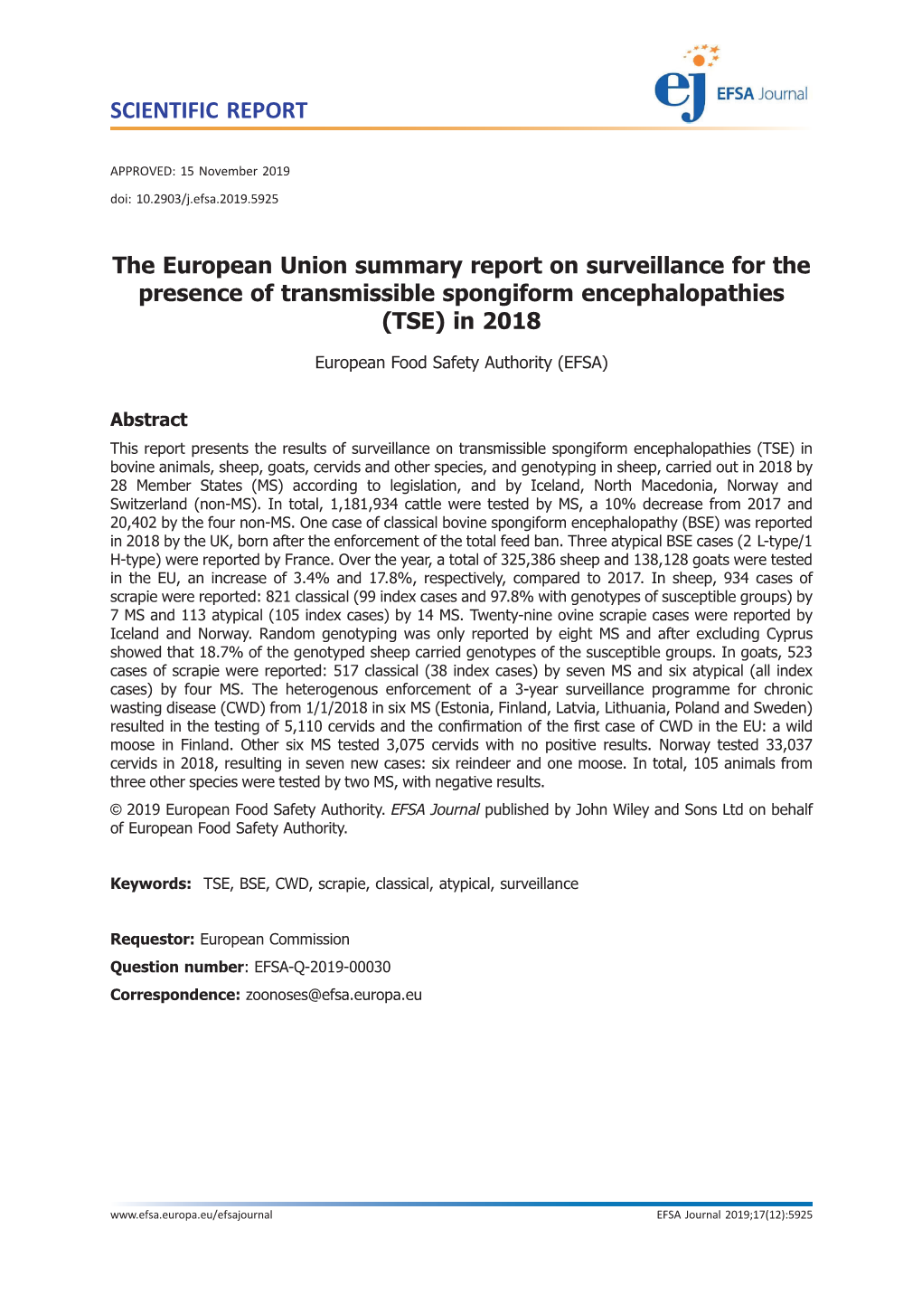 The European Union Summary Report on Surveillance for the Presence of Transmissible Spongiform Encephalopathies (TSE) in 2018
