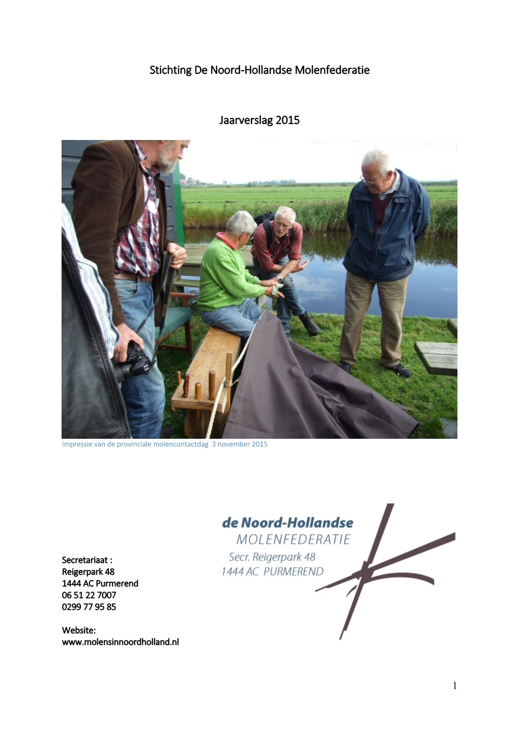 Stichting De Noord-Hollandse Molenfederatie Jaarverslag 2015