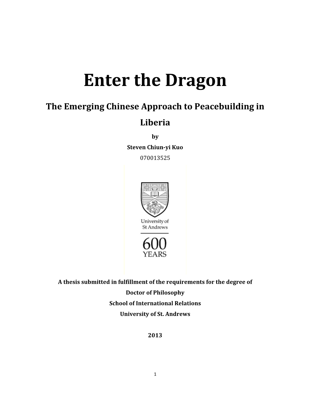 Enter the Dragon : the Emerging Chinese Approach to Peacebuilding