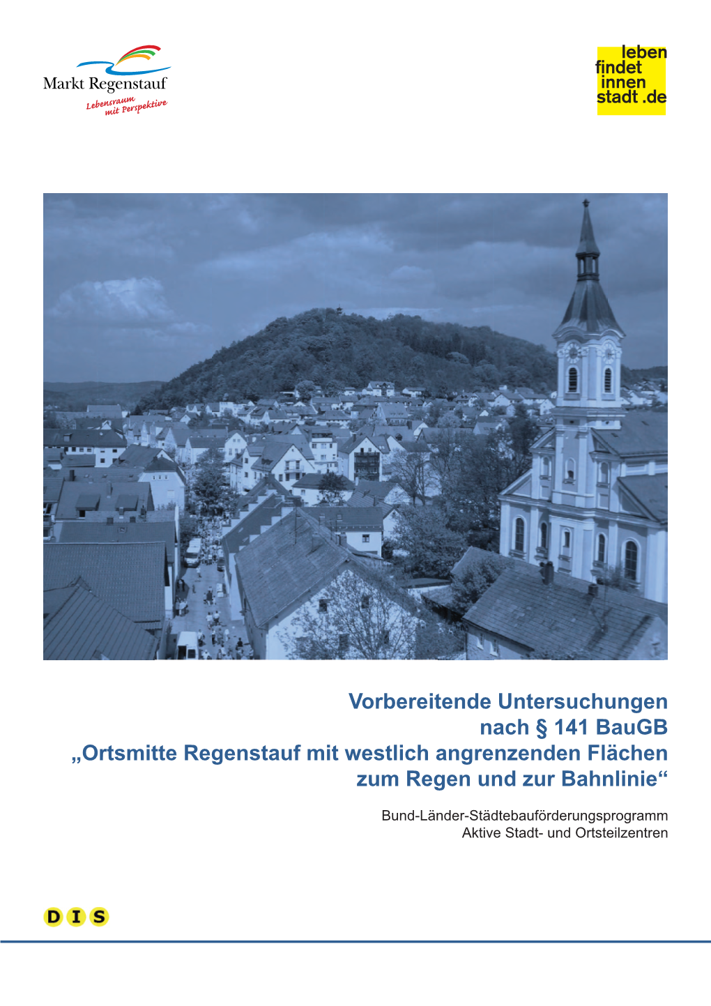 Vorbereitende Untersuchungen Nach § 141 Baugb „Ortsmitte Regenstauf