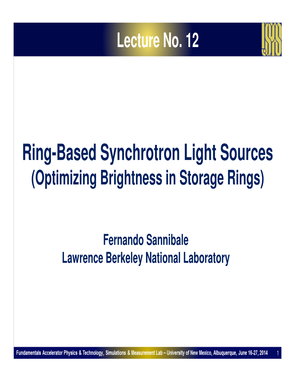 Ring-Based Synchrotron Light Sources (Optimizing Brightness in Storage Rings)