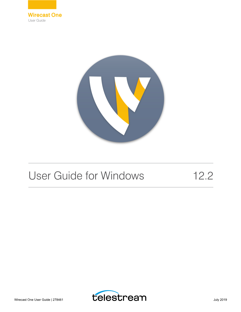 Wirecast One User Guide | 278461 July 2019