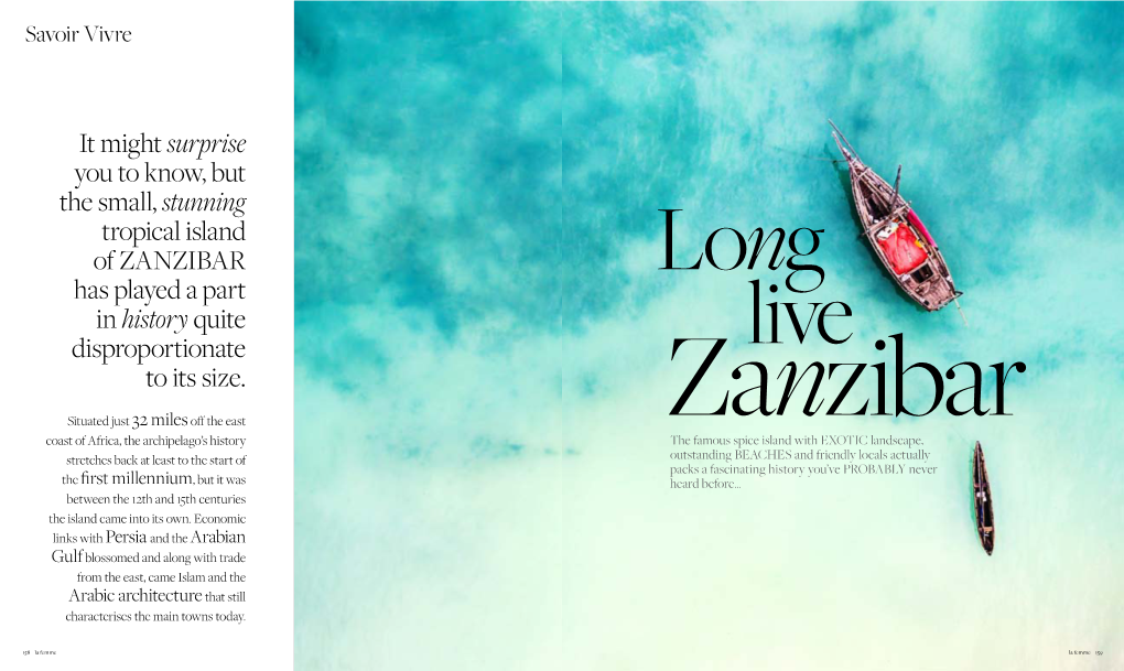 Zanzibar Long Has Played a Part in History Quite Disproportionate Live to Its Size