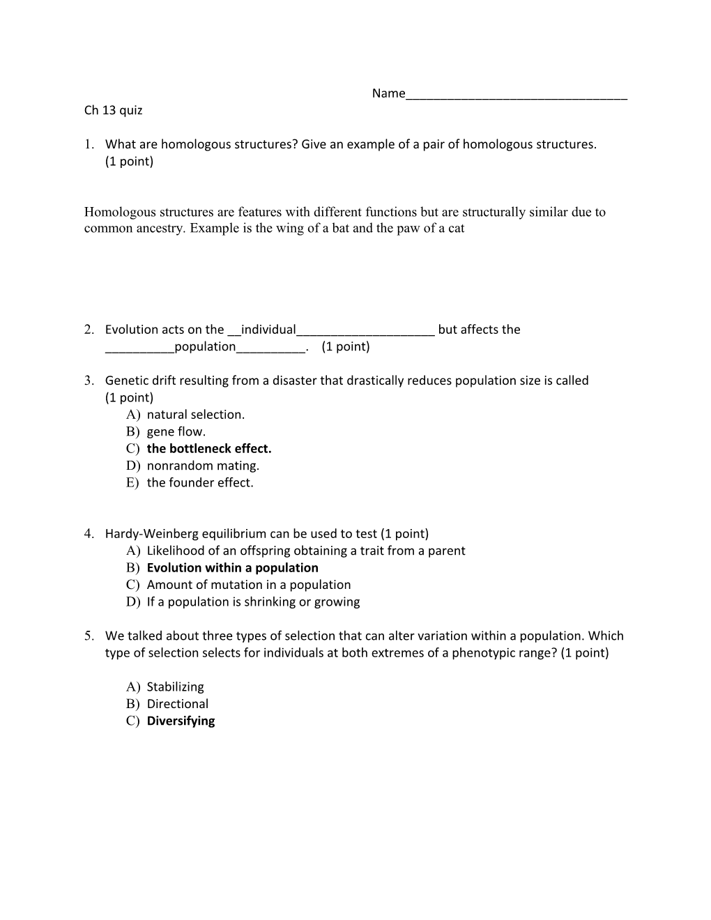 1. What Are Homologous Structures? Give an Example of a Pair of Homologous Structures. (1 Point)