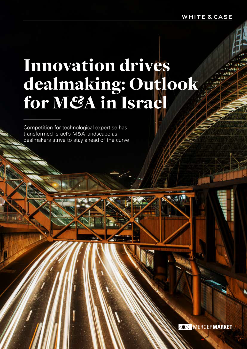 Innovation Drives Dealmaking: Outlook for M&A in Israel