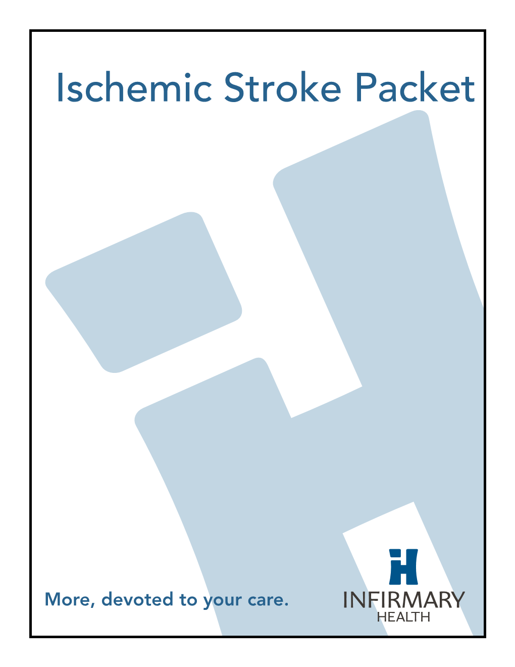 Ischemic Stroke Packet Prevention