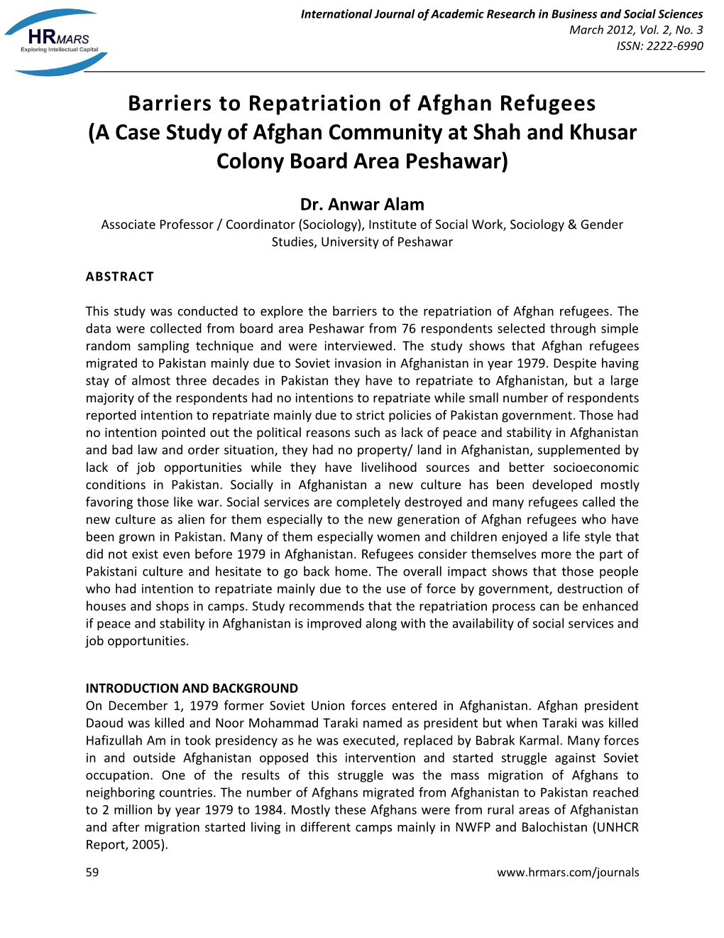 Barriers to Repatriation of Afghan Refugees (A Case Study of Afghan Community at Shah and Khusar Colony Board Area Peshawar)