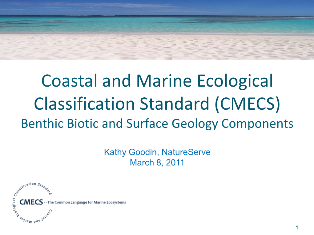 Coastal and Marine Ecological Classification Standard (CMECS) Benthic Biotic and Surface Geology Components