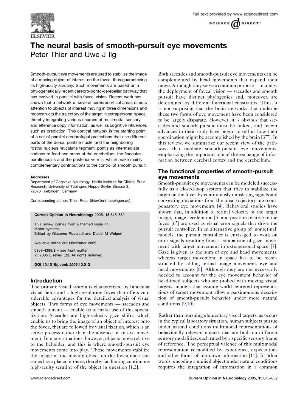 The Neural Basis of Smooth-Pursuit Eye Movements Peter Thier and Uwe J Ilg