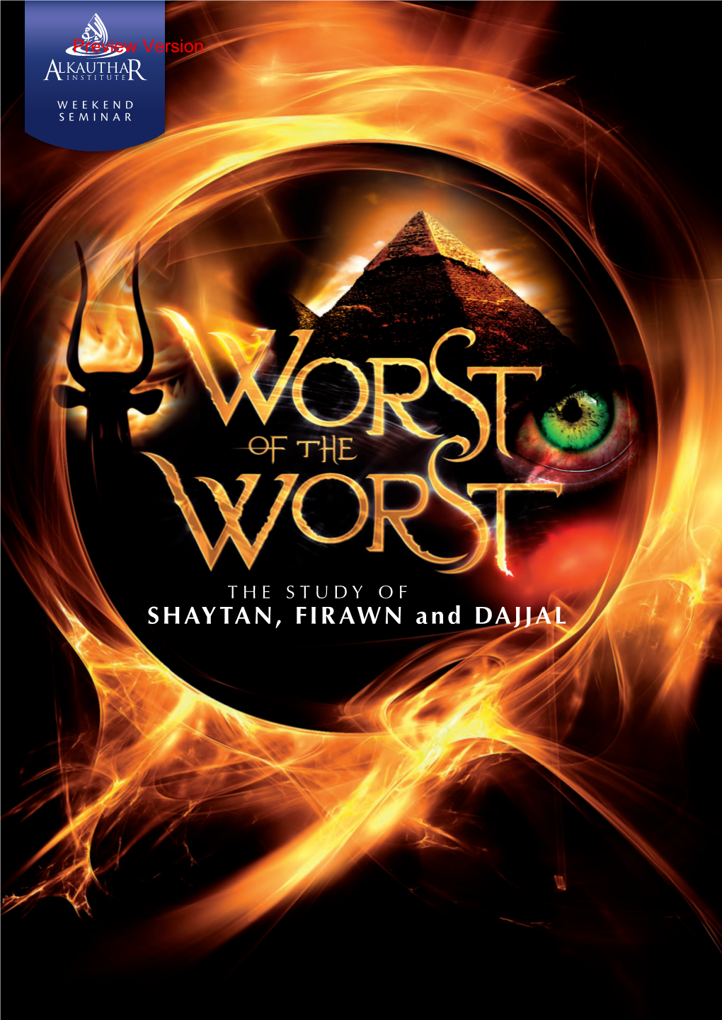 SHAYTAN, FIRAWN and DAJJAL Preview Version