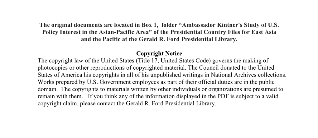 Ambassador Kintner's Study of U.S. Policy Interest in the Asian-Pacific Area” of the Presidential Country Files for East Asia and the Pacific at the Gerald R