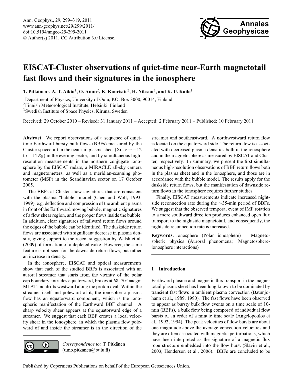 EISCAT-Cluster Observations of Quiet-Time Near-Earth Magnetotail Fast ﬂows and Their Signatures in the Ionosphere