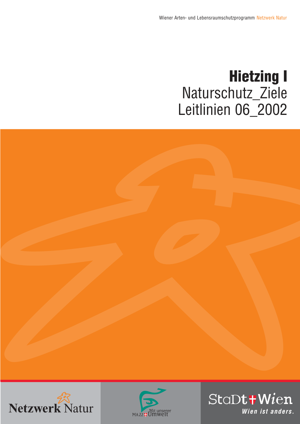 Hietzing I Naturschutz Ziele Leitlinien 06 2002