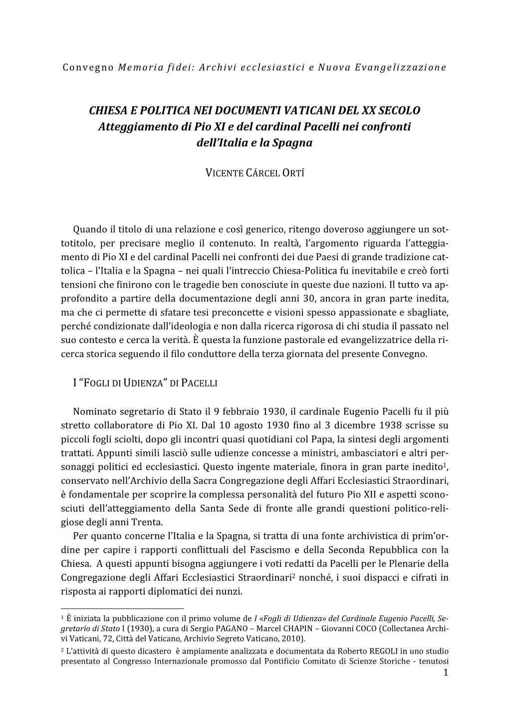 CHIESA E POLITICA NEI DOCUMENTI VATICANI DEL XX SECOLO Atteggiamento Di Pio XI E Del Cardinal Pacelli Nei Confronti Dell’Italia E La Spagna