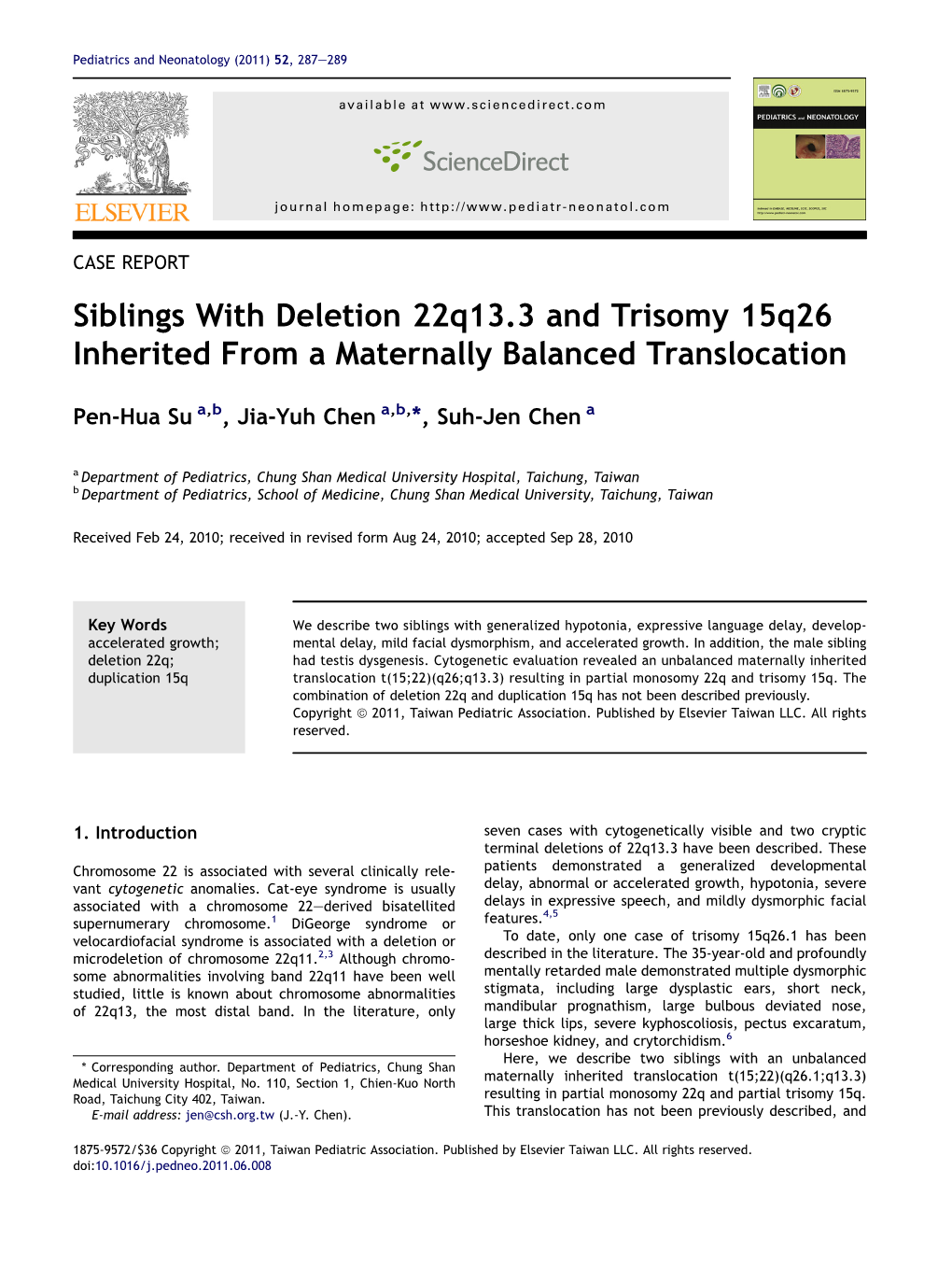 Siblings with Deletion 22Q13.3 and Trisomy 15Q26 Inherited from a Maternally Balanced Translocation