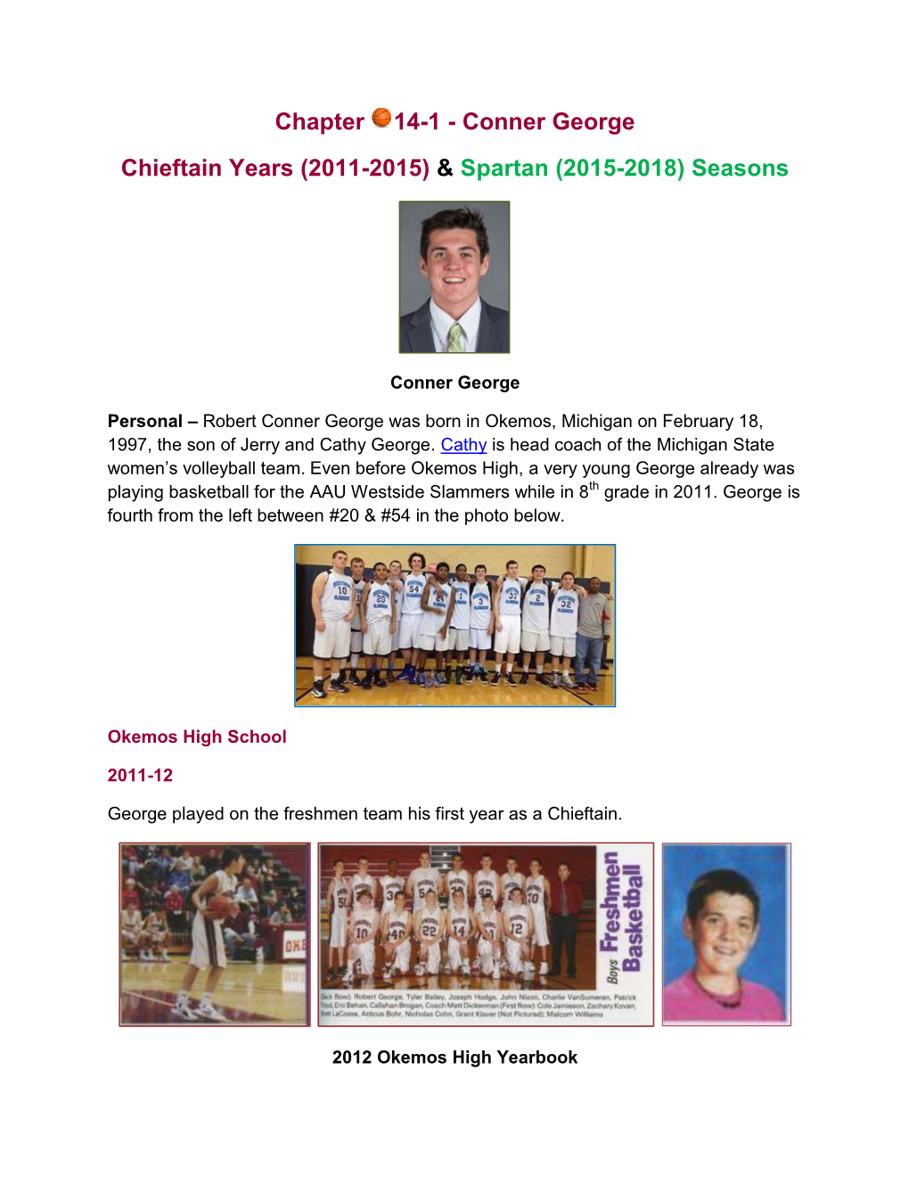 Conner George Chieftain Years (2011-2015) & Spartan (2015-2018) Seasons