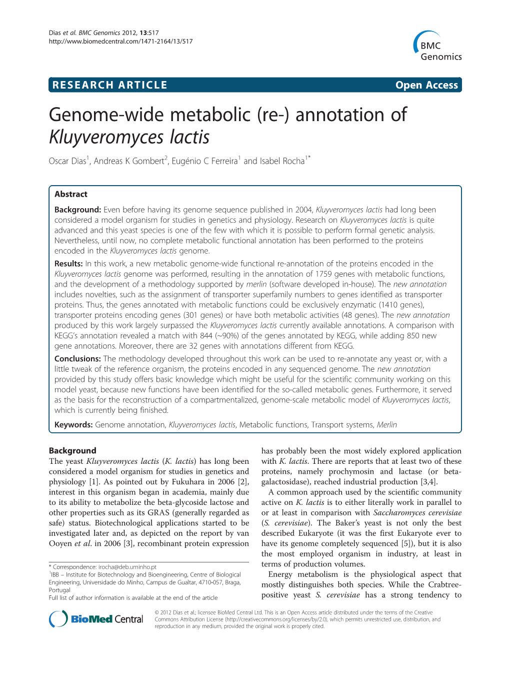 Genome-Wide Metabolic (Re-) Annotation of Kluyveromyces Lactis Oscar Dias1, Andreas K Gombert2, Eugénio C Ferreira1 and Isabel Rocha1*