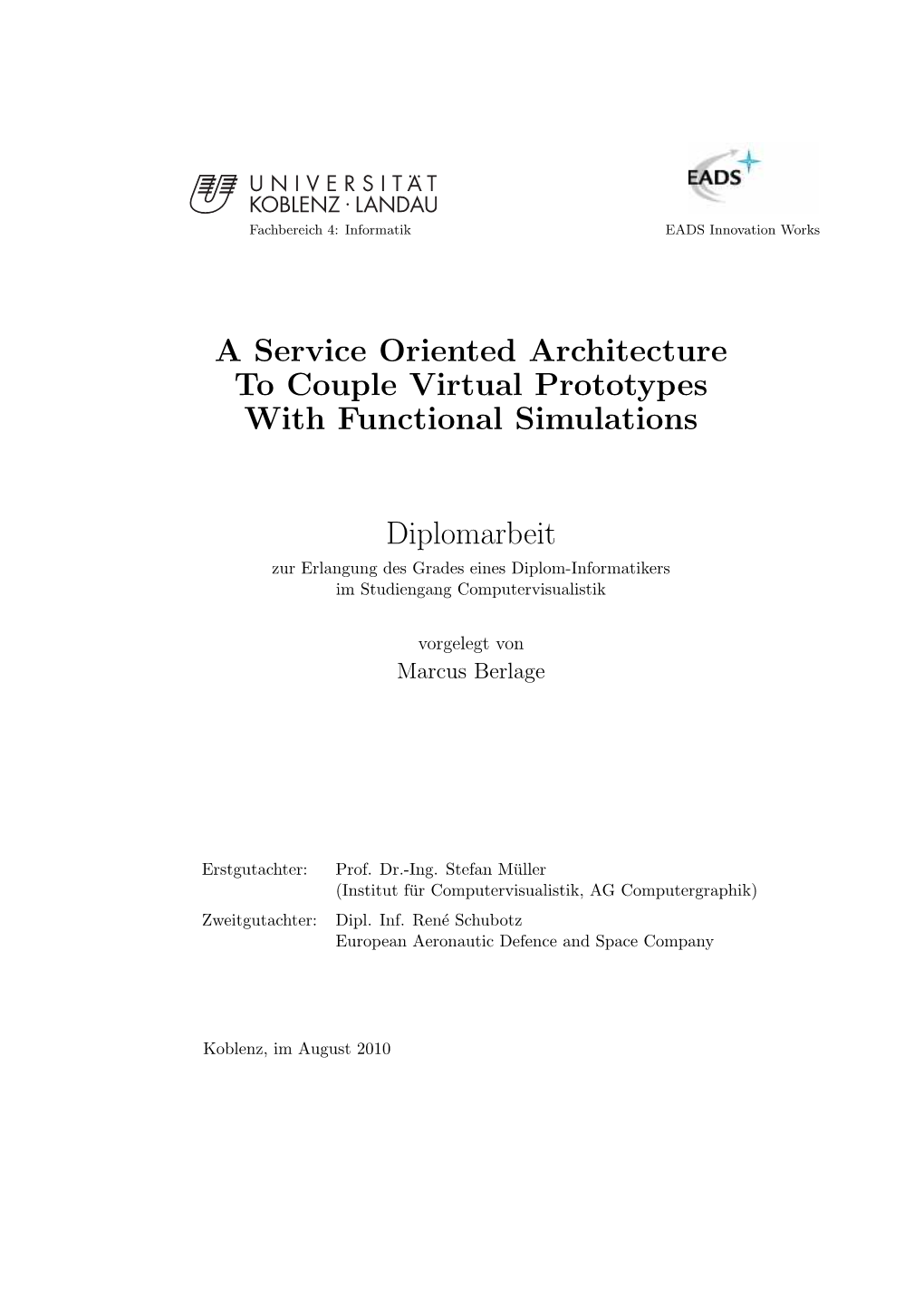 A Service Oriented Architecture to Couple Virtual Prototypes with Functional Simulations