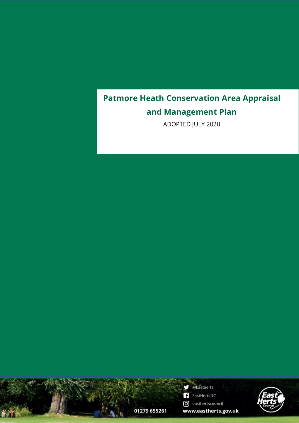 Patmore Heath Conservation Area Appraisal and Management Plan ADOPTED JULY 2020