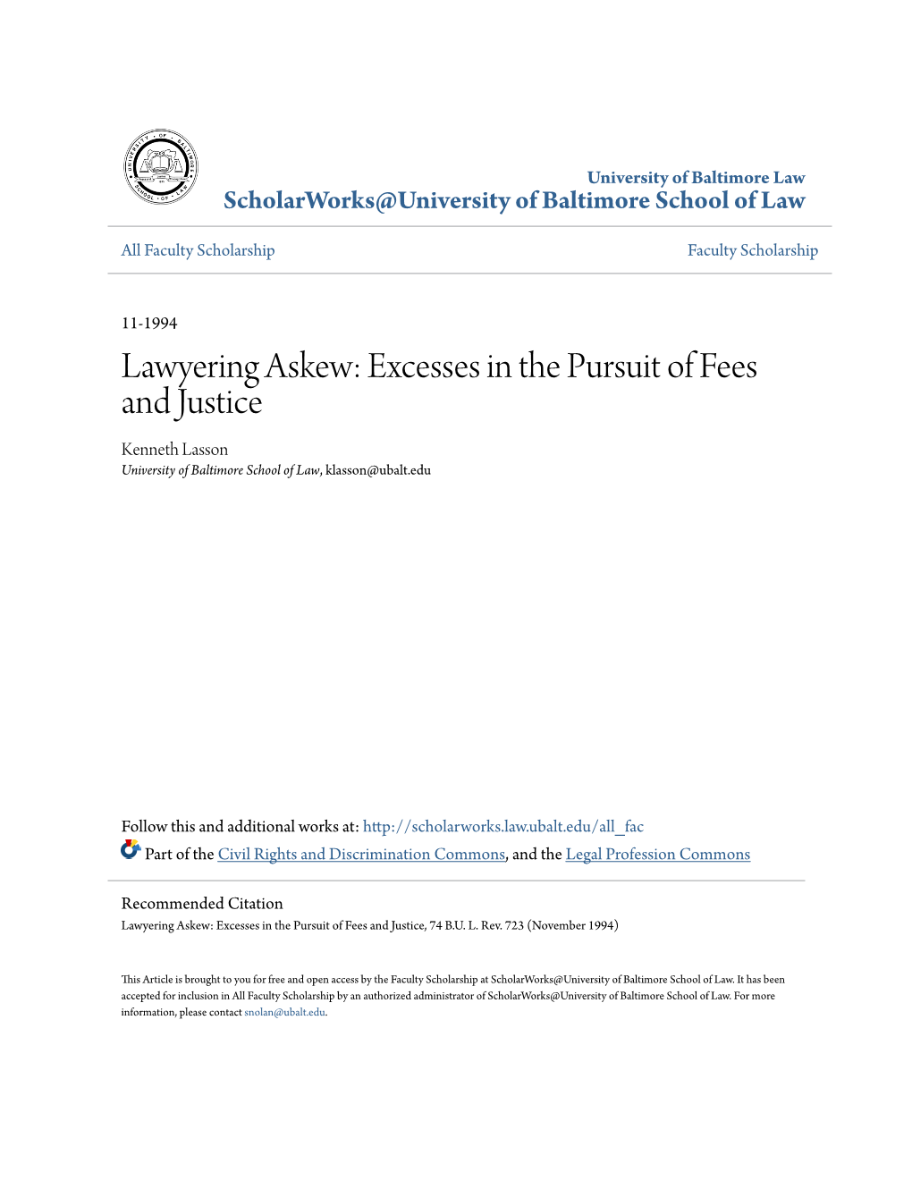 Lawyering Askew: Excesses in the Pursuit of Fees and Justice Kenneth Lasson University of Baltimore School of Law, Klasson@Ubalt.Edu