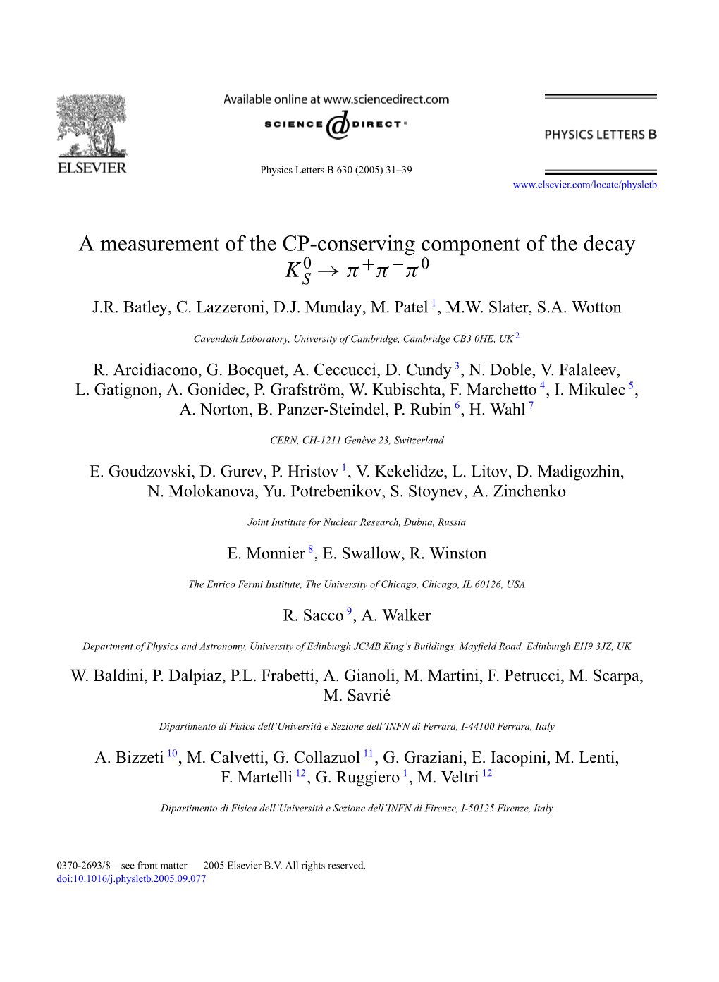 A Measurement of the CP-Conserving Component of the Decay K S → Π