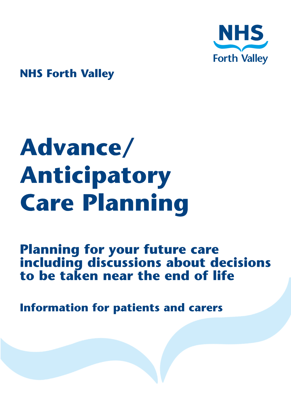 Advance/ Anticipatory Care Planning