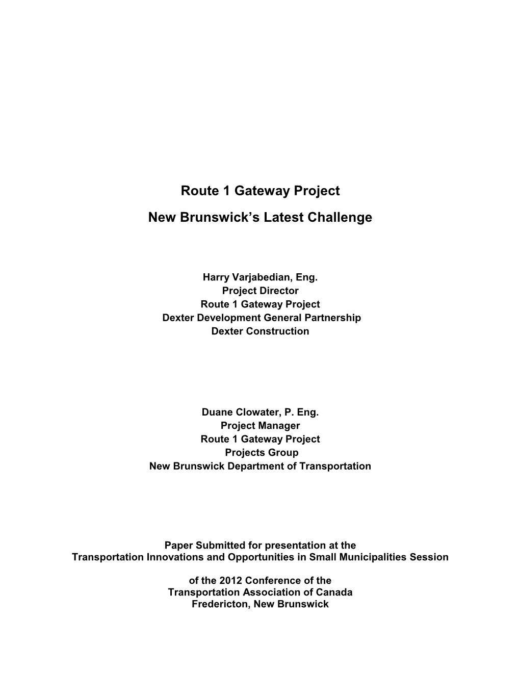 Route 1 Gateway Project New Brunswick’S Latest Challenge