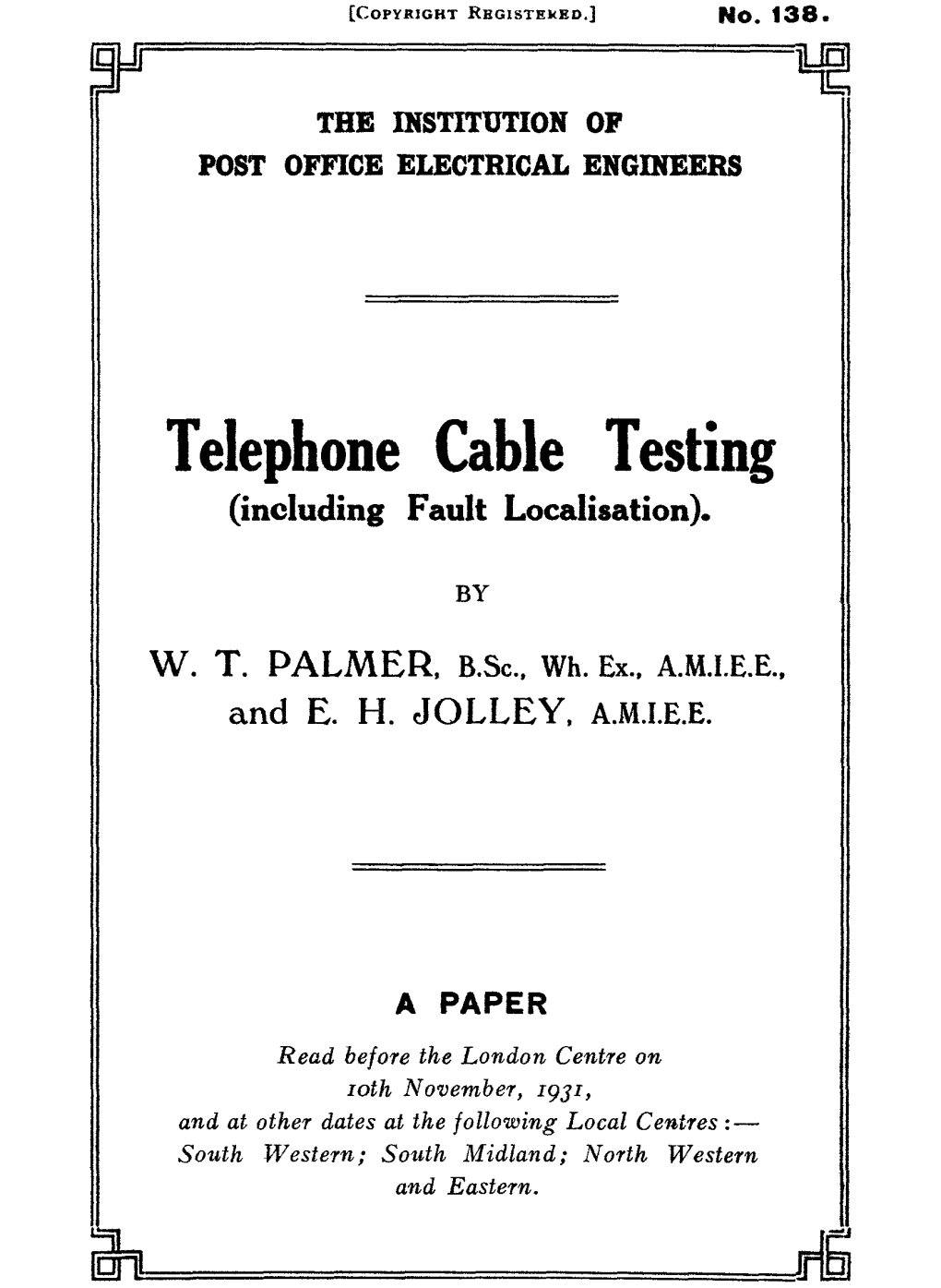 Telephone Cable Testing (Including Fault Localisation)