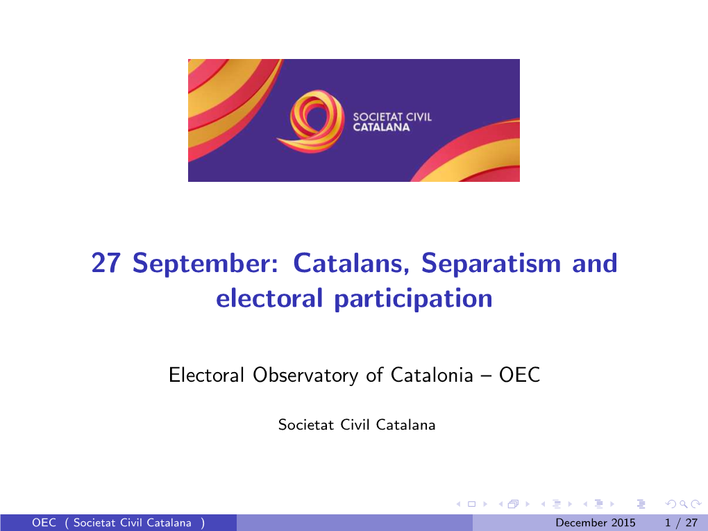 27 September: Catalans, Separatism and Electoral Participation
