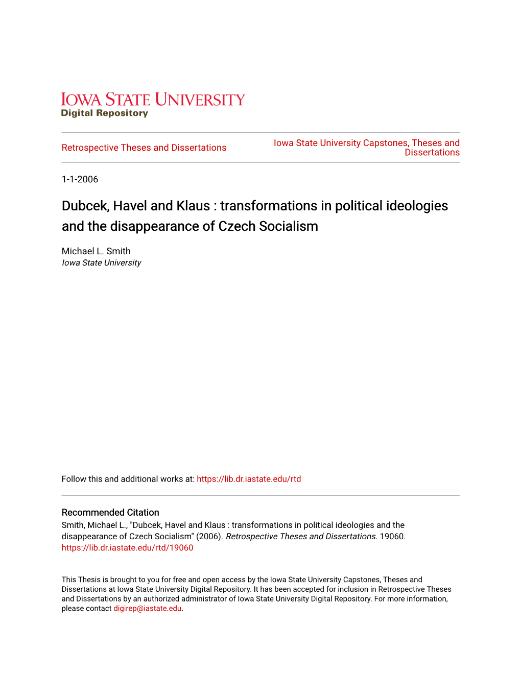 Dubcek, Havel and Klaus : Transformations in Political Ideologies and the Disappearance of Czech Socialism