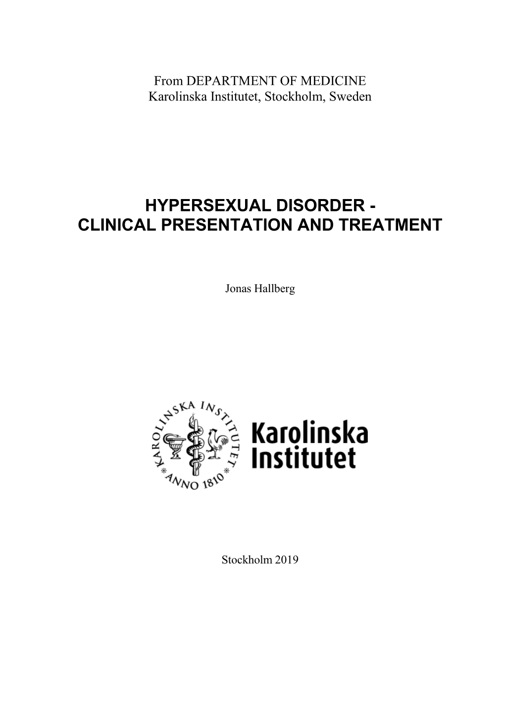 Hypersexual Disorder - Clinical Presentation and Treatment