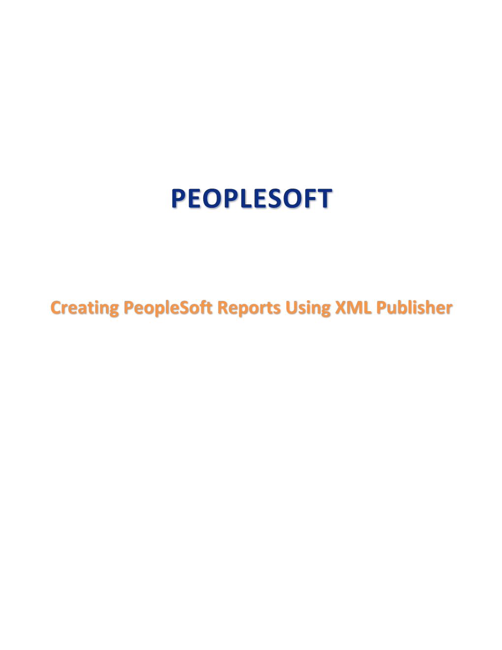 Creating Peoplesoft Reports Using XML Publisher