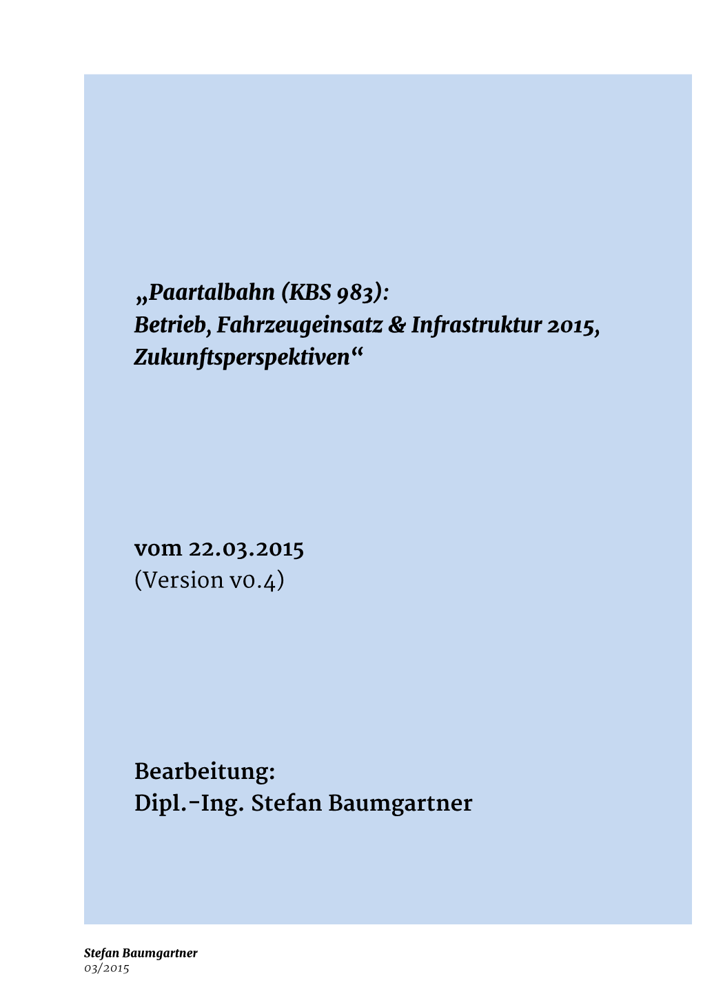 „Paartalbahn (KBS 983): Betrieb, Fahrzeugeinsatz & Infrastruktur