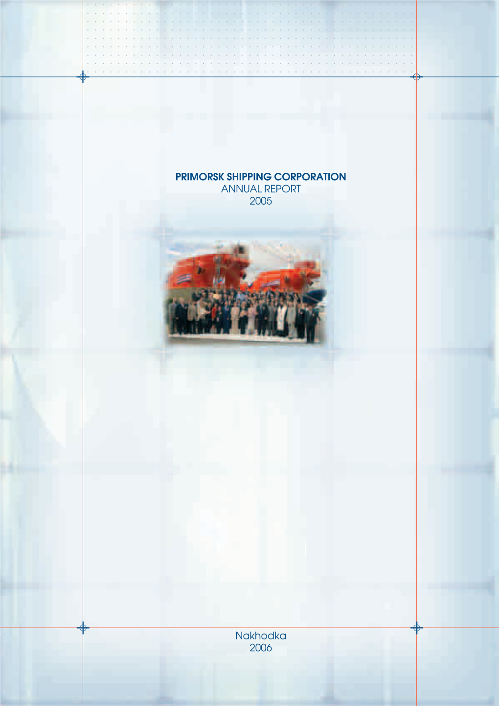 Primorsk Shipping Corporation Annual Report 2005