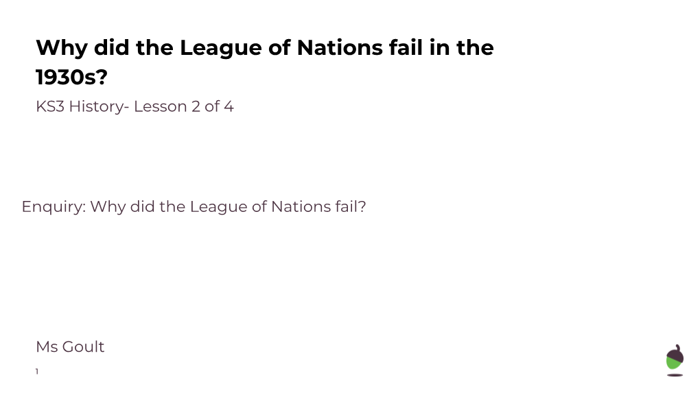 Why Did the League of Nations Fail in the 1930S? KS3 History- Lesson 2 of 4