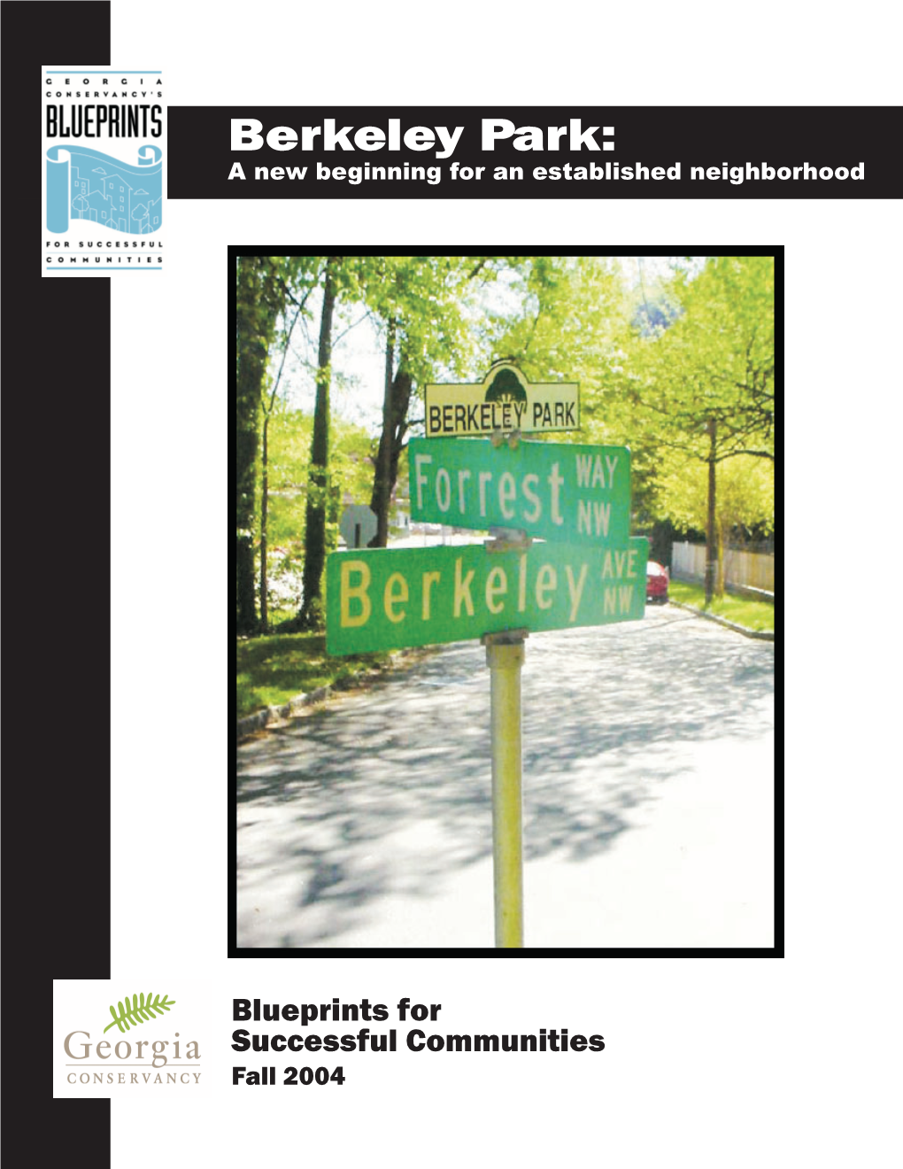 Berkeley Park: a New Beginning for an Established Neighborhood