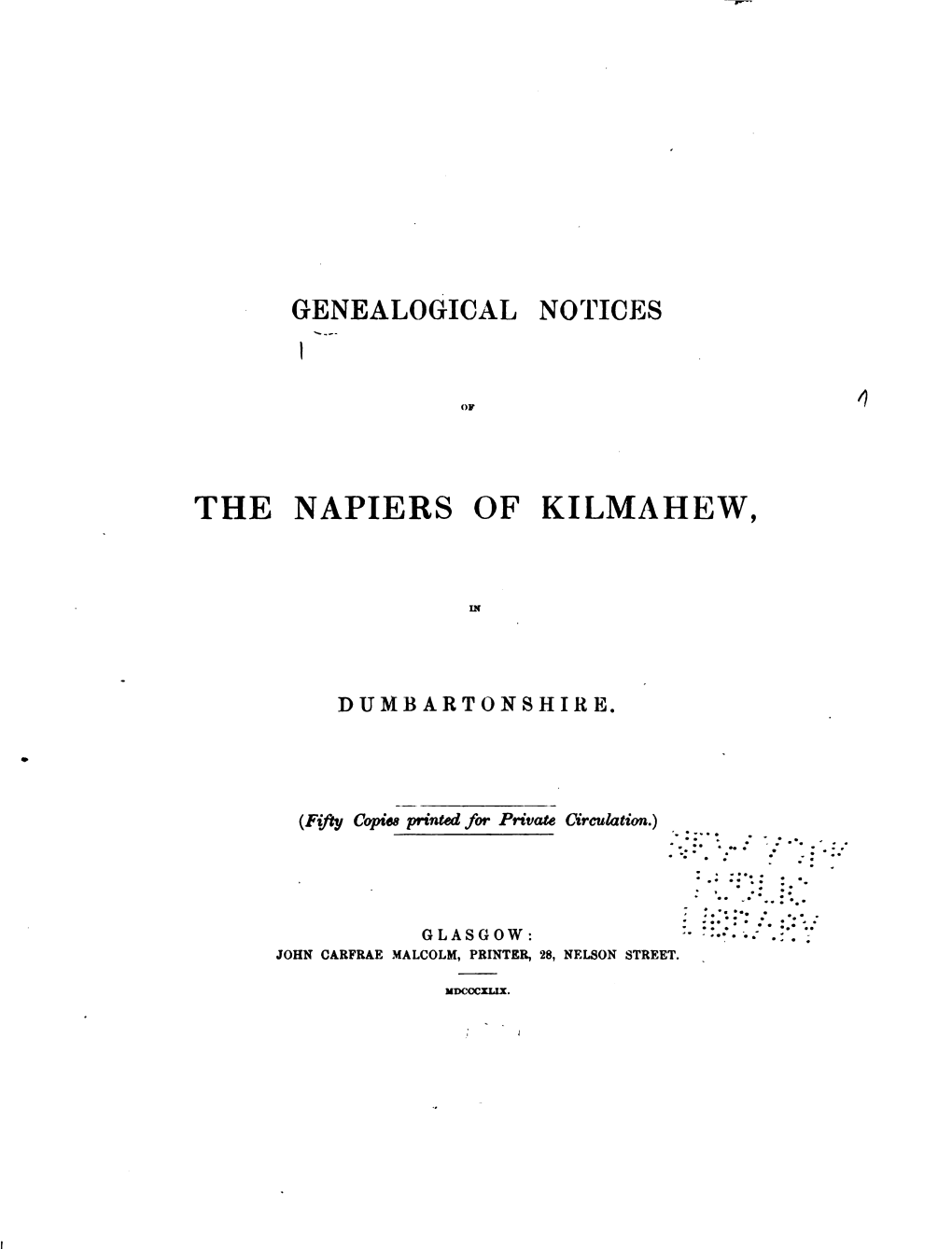 Genealogical Notices of the Napiers of Kilmahew in Dumbartonshire