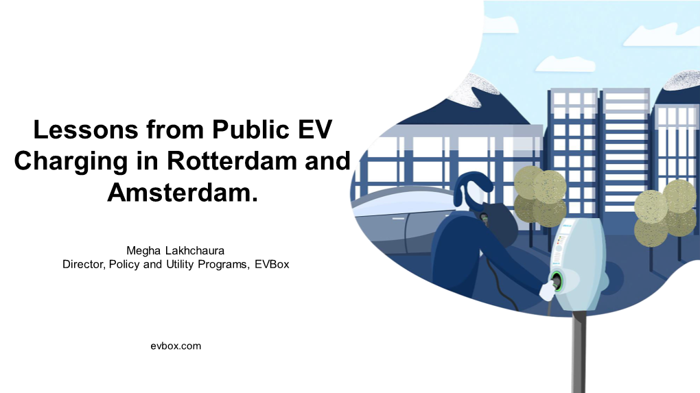 Lessons from Public EV Charging in Rotterdam and Amsterdam