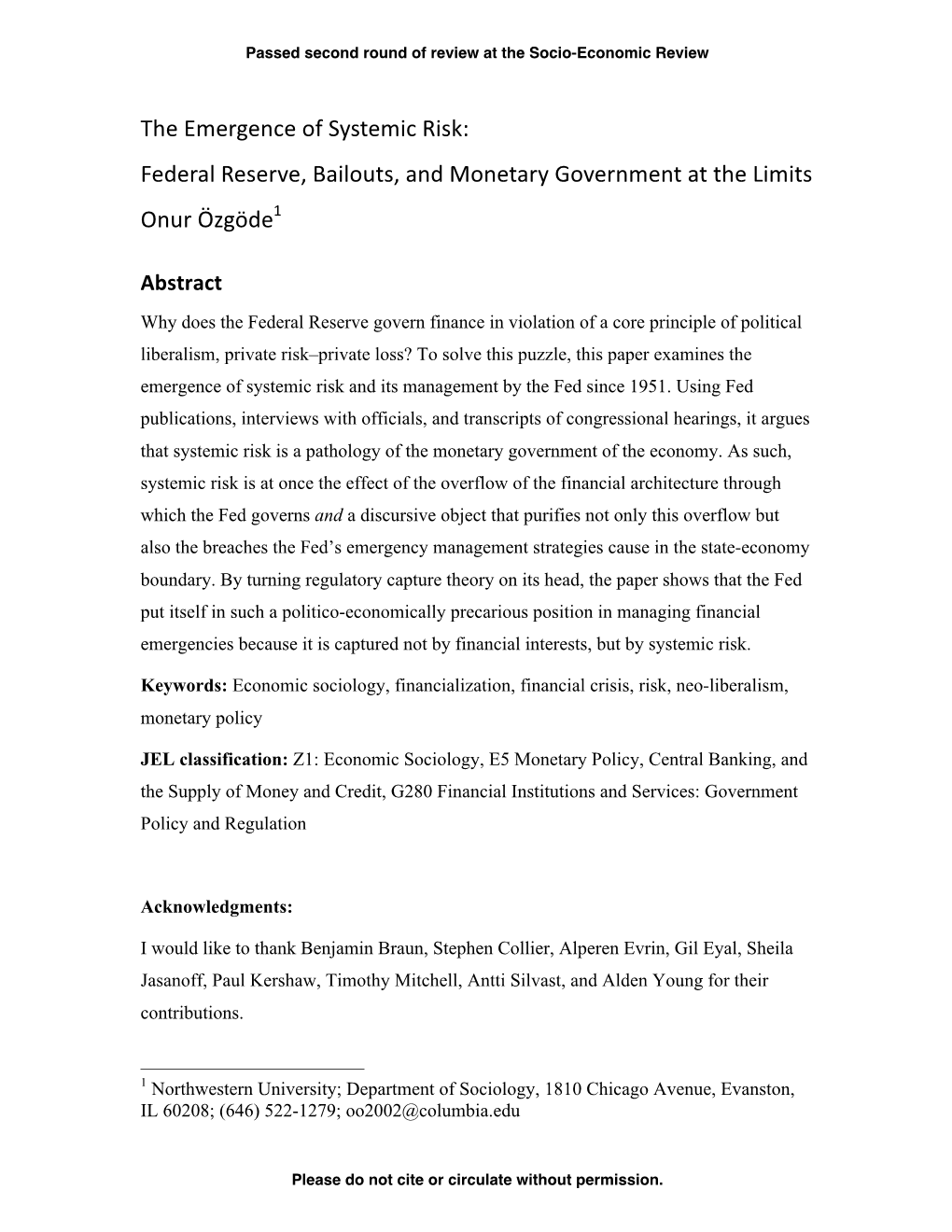 The Emergence of Systemic Risk: Federal Reserve, Bailouts, and Monetary Government at the Limits Onur Özgöde1