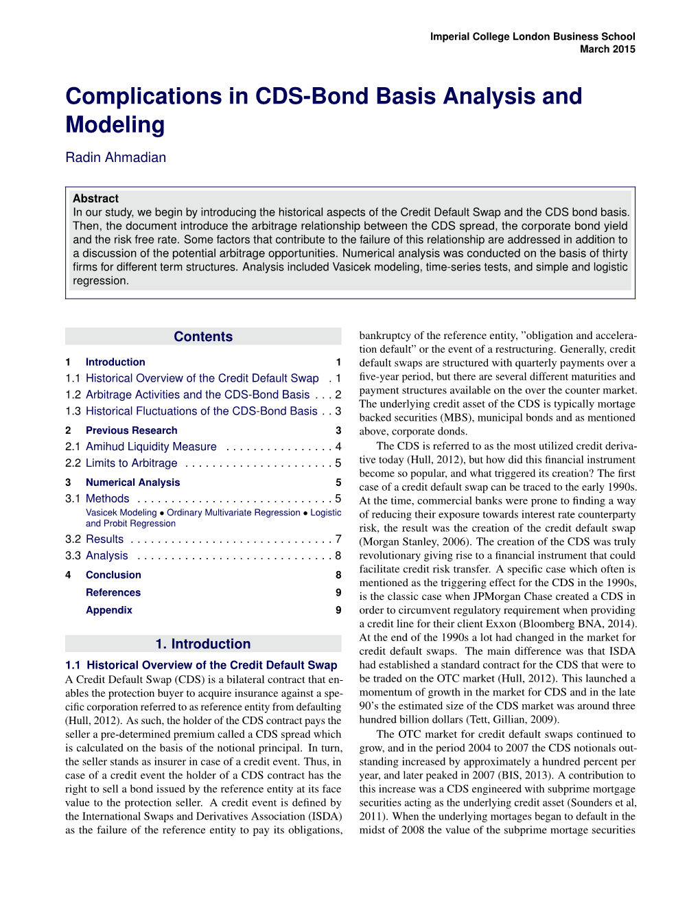 Complications in CDS-Bond Basis Analysis and Modeling