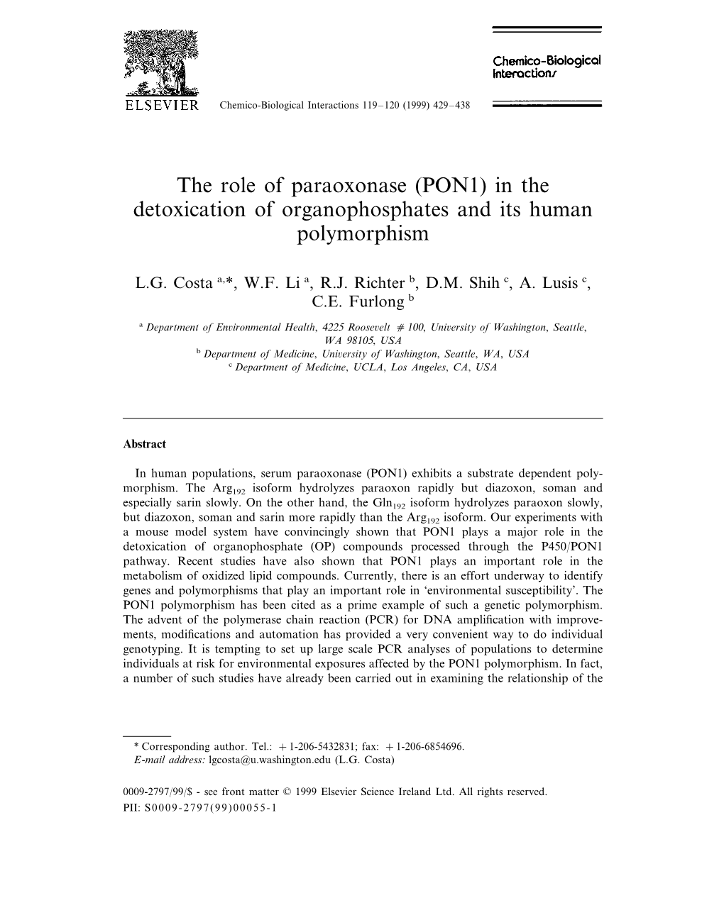 The Role of Paraoxonase (PON1) in the Detoxication of Organophosphates and Its Human Polymorphism