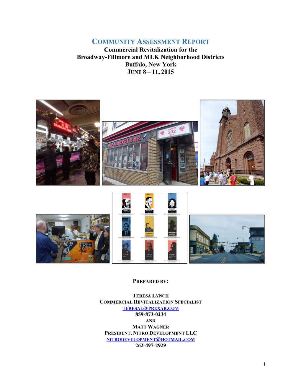 COMMUNITY ASSESSMENT REPORT Commercial Revitalization for the Broadway-Fillmore and MLK Neighborhood Districts Buffalo, New York JUNE 8 – 11, 2015