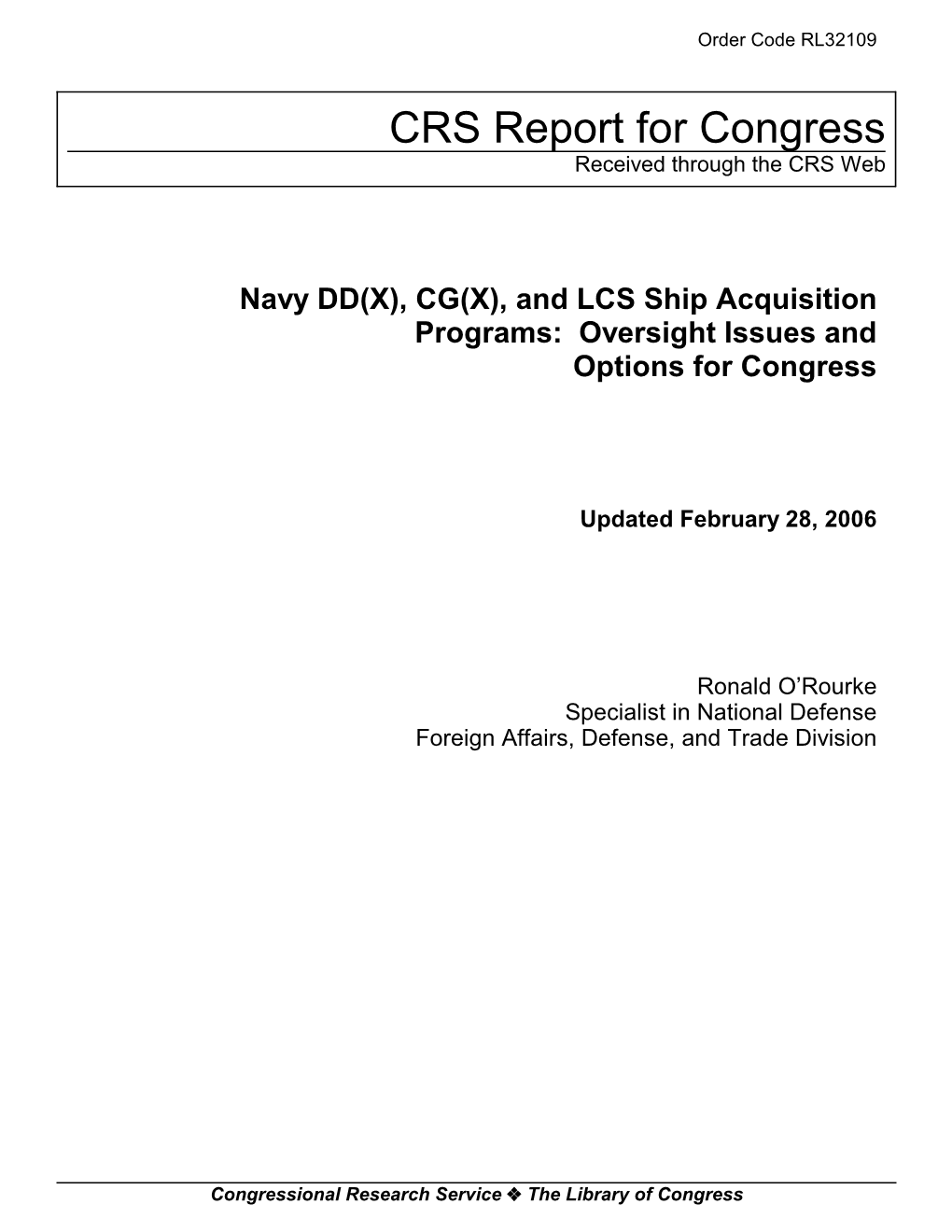 Navy DD(X), CG(X), and LCS Ship Acquisition Programs: Oversight Issues and Options for Congress