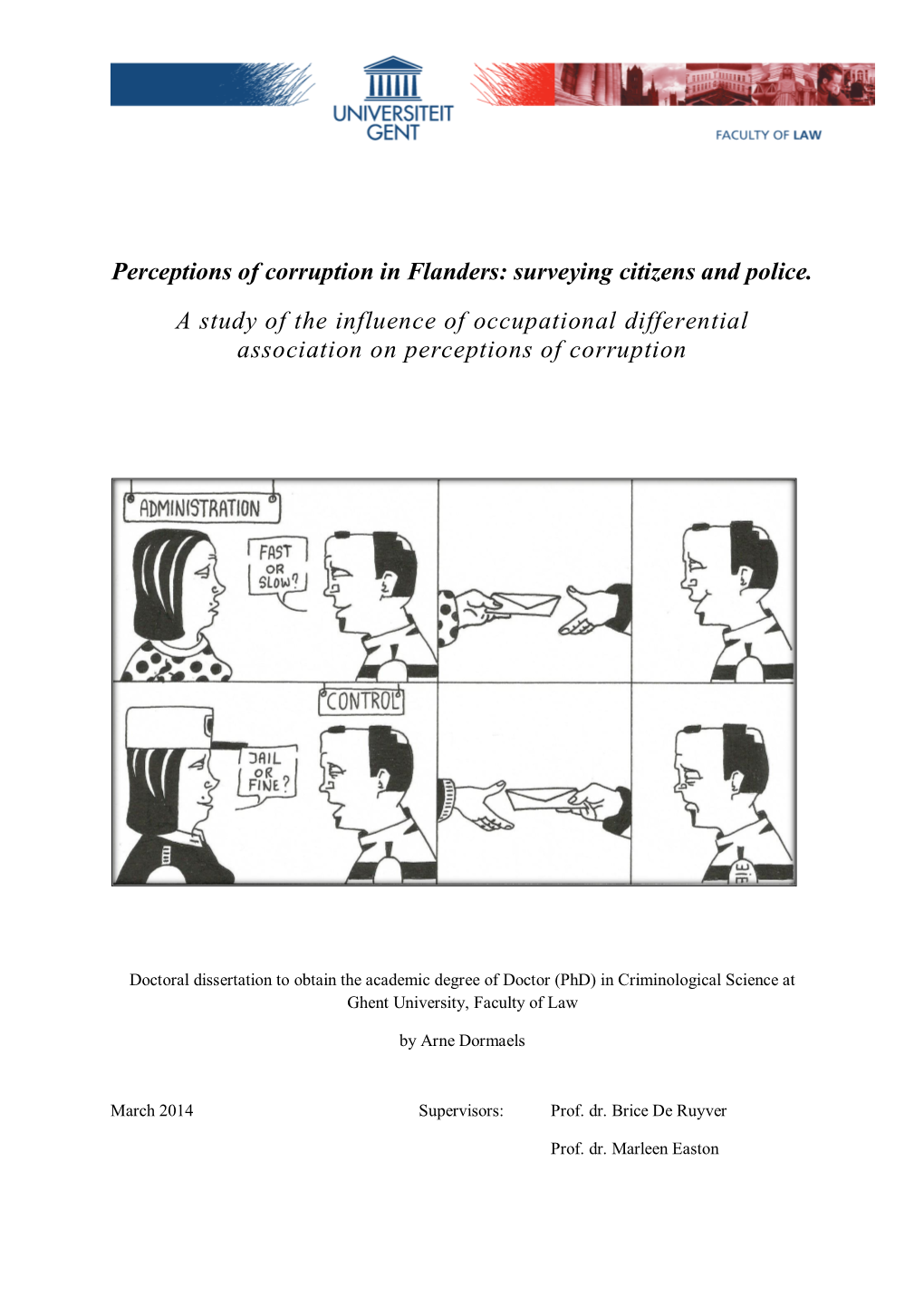 Perceptions of Corruption in Flanders: Surveying Citizens and Police. A