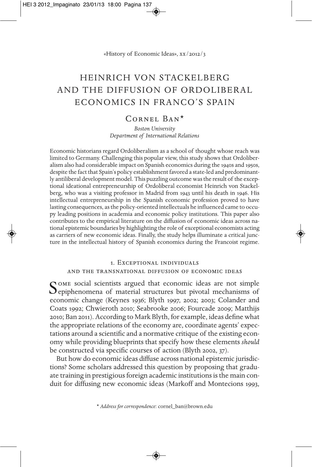 HEINRICH VON STACKELBERG and the DIFFUSION of ORDOLIBERAL ECONOMICS in FRANCO’S SPAIN C%&'() B*'* Boston University Department of International Relations